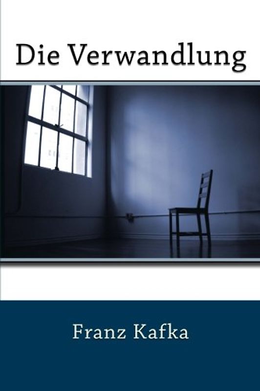 Die Verwandlung - Kafka, Franz
