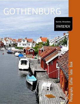 GOTHENBURG SWEDEN Photography Coffee Table Book Tourists Attractions: A Vibrant Tour of Gothenburg City,Sweden Photography Coffee Table Book: for ... Tourism & Travel. Paperback.June 26,2023.