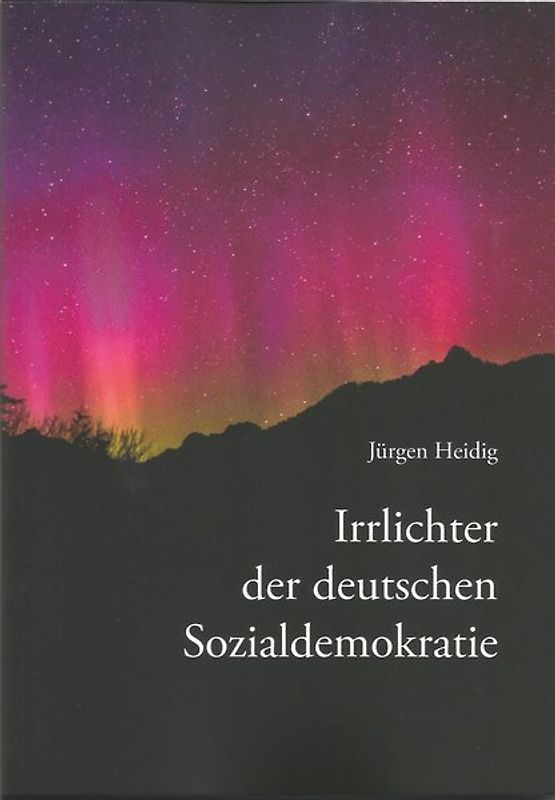 Irrlichter der deutschen Sozialdemokratie