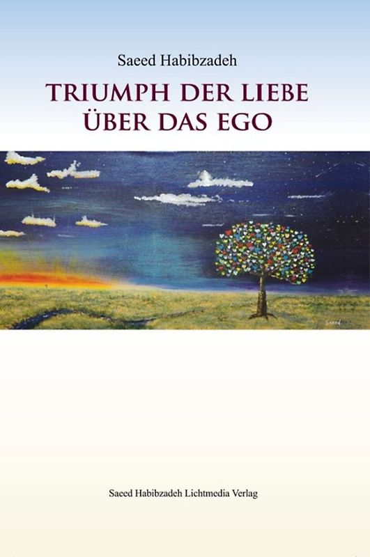 Triumph der Liebe über das Ego