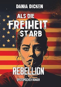 Als die Freiheit starb – Rebellion