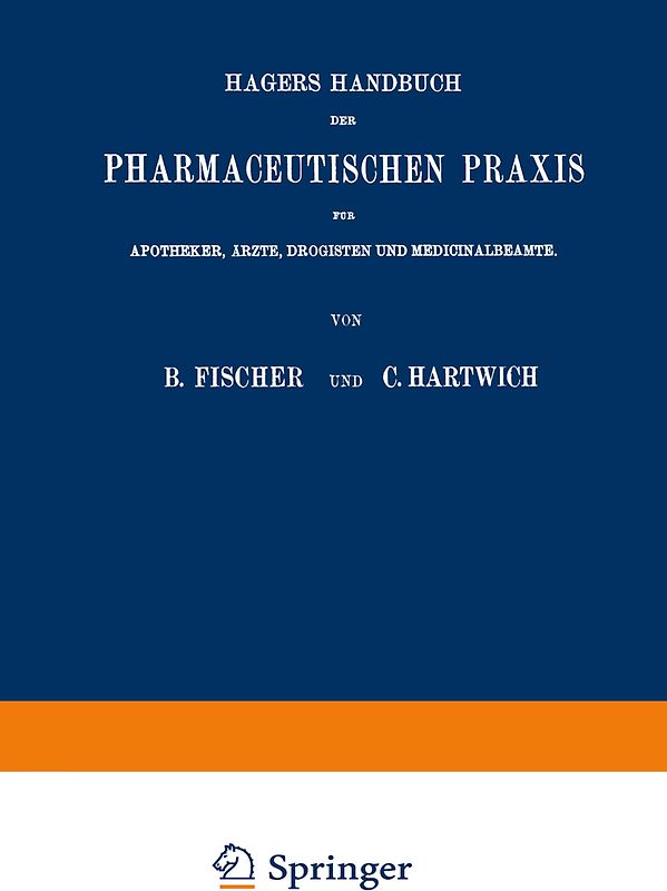 Hagers Handbuch der Pharmaceutischen Praxis