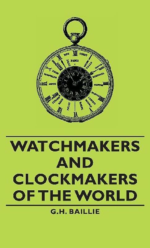 Watchmakers and Clockmakers of the World