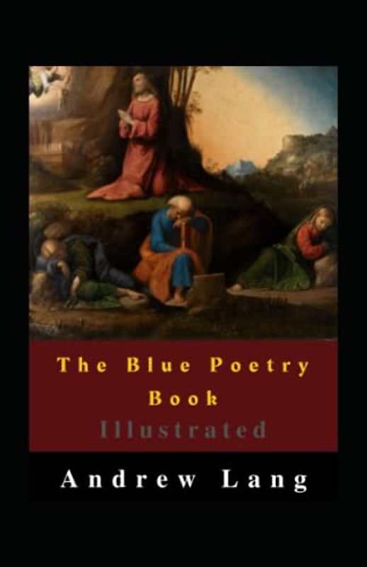 The Blue Poetry Book Illustrated