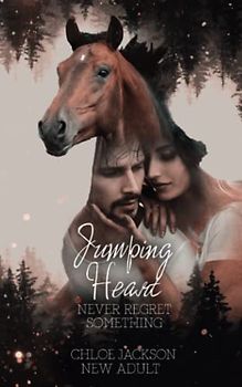 Jumping Heart: Never regret something