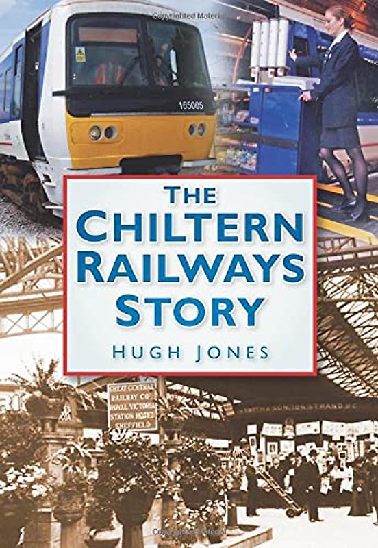 The Chiltern Railways Story