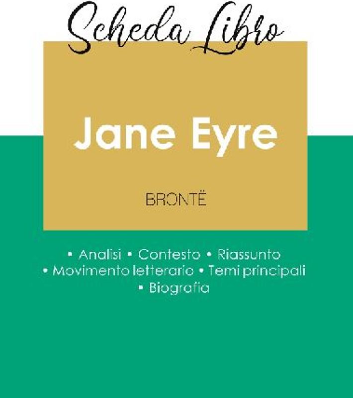 Scheda libro Jane Eyre di Charlotte Brontë (analisi letteraria di riferimento e riassunto completo)