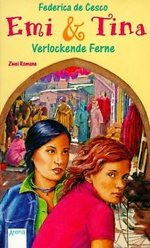 Emi & Tina: Verlockende Ferne