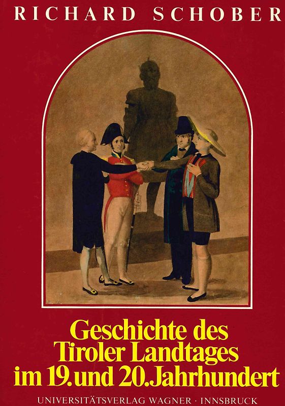 Geschichte des Tiroler Landtages im 19. und 20. Jahrhundert