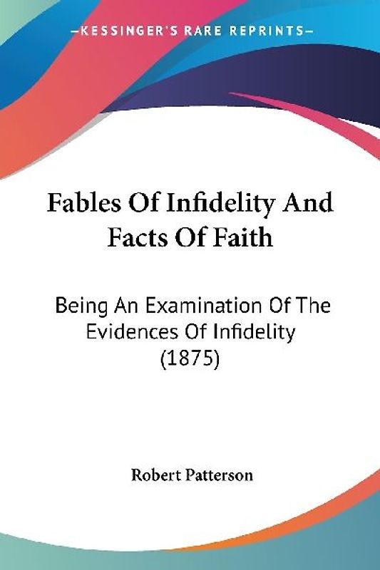 Fables Of Infidelity And Facts Of Faith