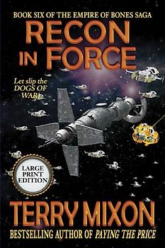 Recon in Force (Book 6 of the Empire of Bones Saga) (Large Print)
