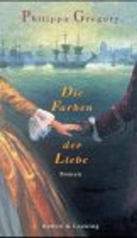 Die Farben der Liebe. Historischer Roman