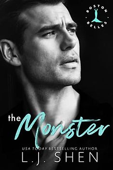 The Monster: A Mafia Romance (Boston Belles, Band 3)