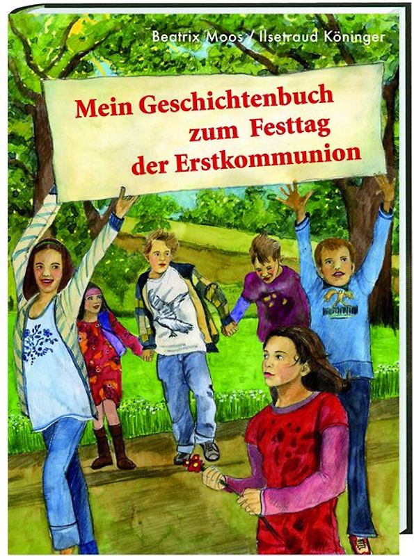 Mein Geschichtenbuch zum Festtag der Erstkommunion