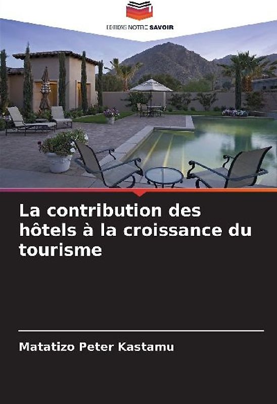 La contribution des hôtels à la croissance du tourisme