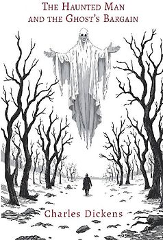 The Haunted Man and the Ghost's Bargain