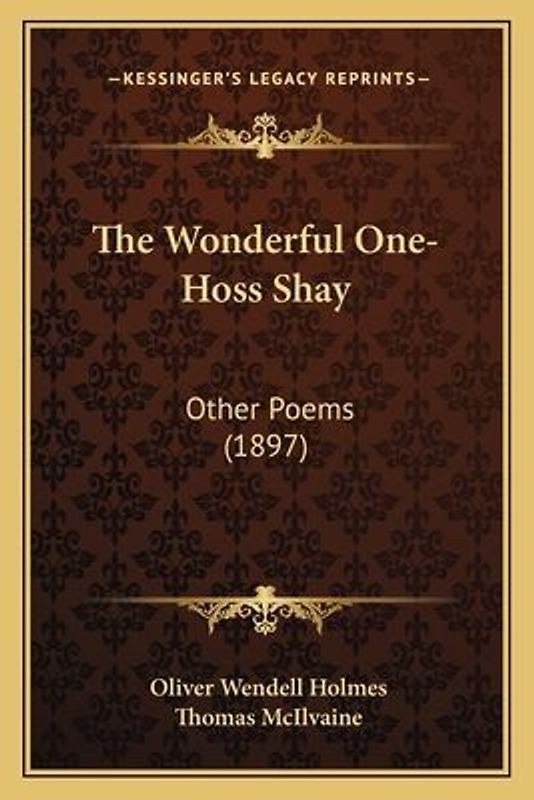 The Wonderful One-Hoss Shay