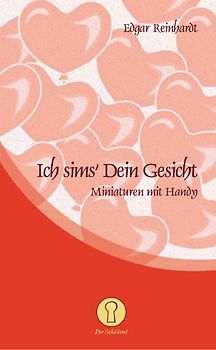 Ich sims' Dir ein Gedicht