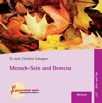 Mensch-Sein und Demenz