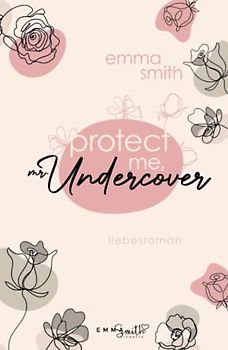 Protect me, Mr. Undercover