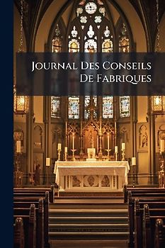 Journal Des Conseils De Fabriques