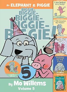 An Elephant & Piggie Biggie!, Volume 5