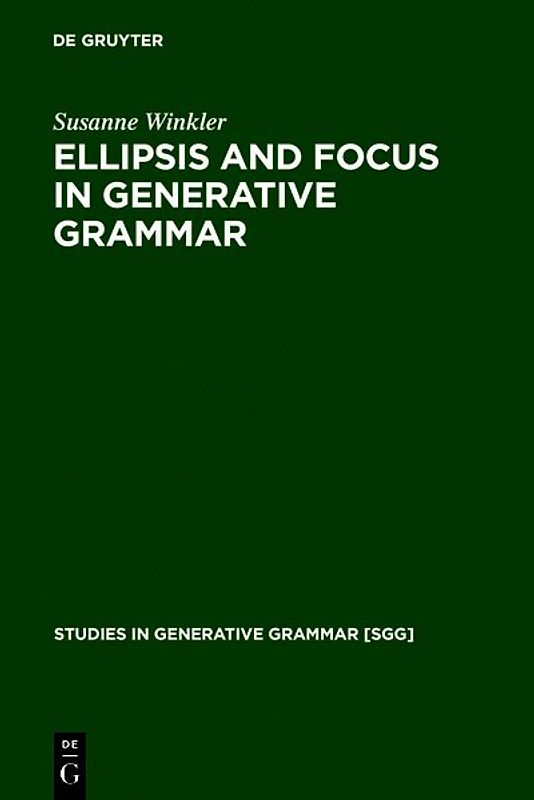 Ellipsis and Focus in Generative Grammar