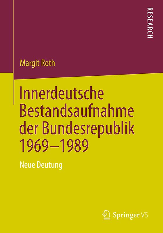 Innerdeutsche Bestandsaufnahme der Bundesrepublik 1969-1989