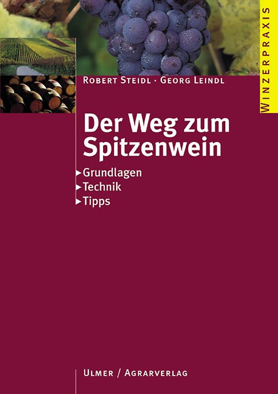 Der Weg zum Spitzenwein