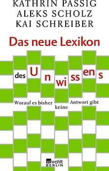 Das neue Lexikon des Unwissens