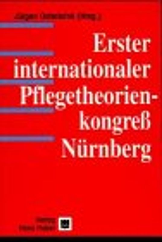 Erster Internationaler Pflegetheorien-Kongress Nürnberg