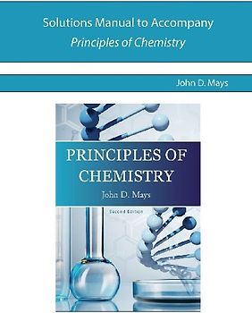 Solutions Manual for Principles of Chemistry