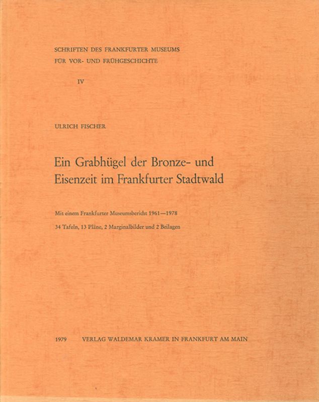 Ein Grabhügel der Bronze- und Eisenzeit im Frankfurter Stadtwald