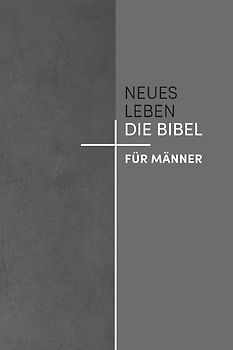 Neues Leben. Die Bibel für Männer