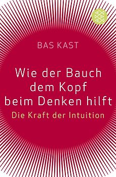 Wie der Bauch dem Kopf beim Denken hilft