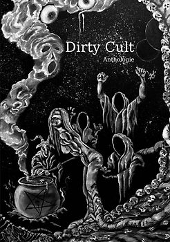 Dirty Cult