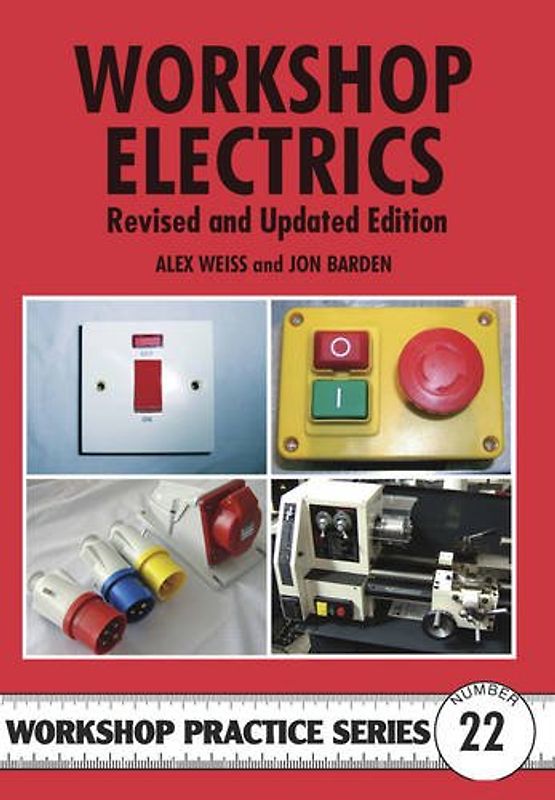 Worshop Electrics (Workshop Practice, Band 22)