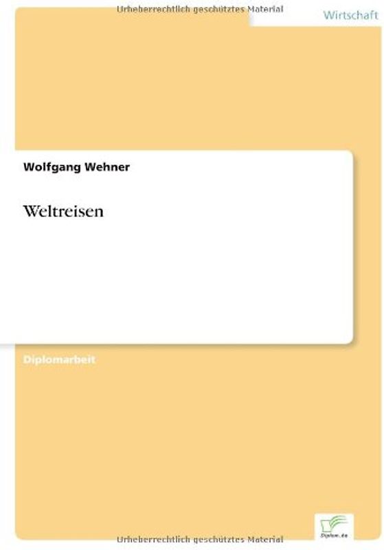 Weltreisen - Wehner, Wolfgang