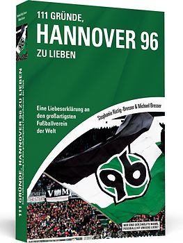 111 Gründe, Hannover 96 zu lieben