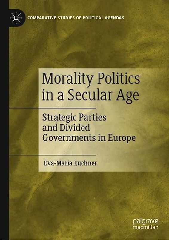 Morality Politics in a Secular Age