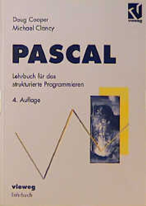 Pascal. Lehrbuch für strukturiertes Programmieren