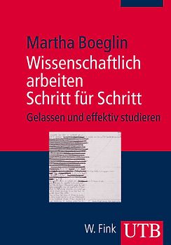 Wissenschaftlich arbeiten Schritt für Schritt