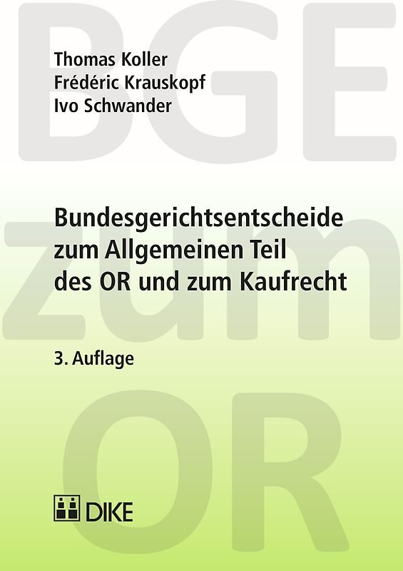 Bundesgerichtsentscheide zum Allgemeinen Teil des OR und zum Kaufrecht