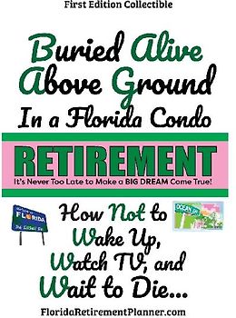 Buried Alive Above Ground in a Florida Condo - How Not to Wake Up, Watch TV and Wait to Die