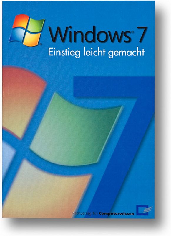 Windows 7-Einstieg leicht gemacht