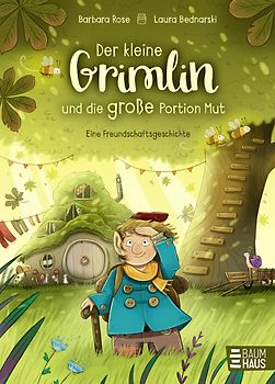 Der kleine Grimlin und die große Portion Mut - Eine Freundschaftsgeschichte