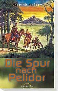 Abenteuer aus fernen Welten / Die Spur nach Pelidor
