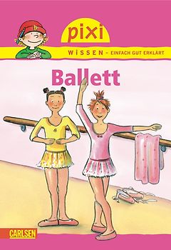 Pixi Wissen, Band 4: VE 5 Ballett