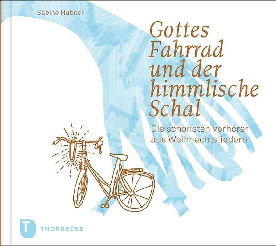 Gottes Fahrrad und der himmlische Schal