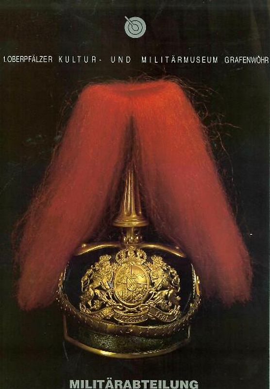 Oberpfälzer Kultur- und Militärmuseum Grafenwöhr (1.)